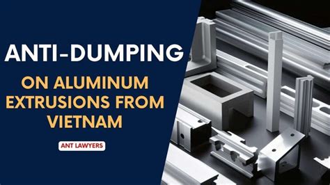 update on antidumping aluminum extrusions